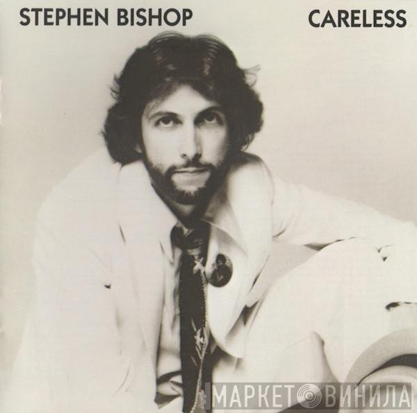Stephen Bishop  - Careless