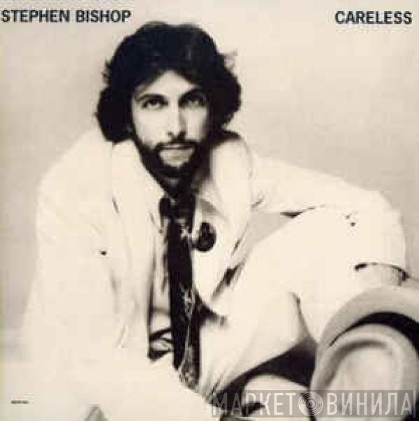 Stephen Bishop  - Careless