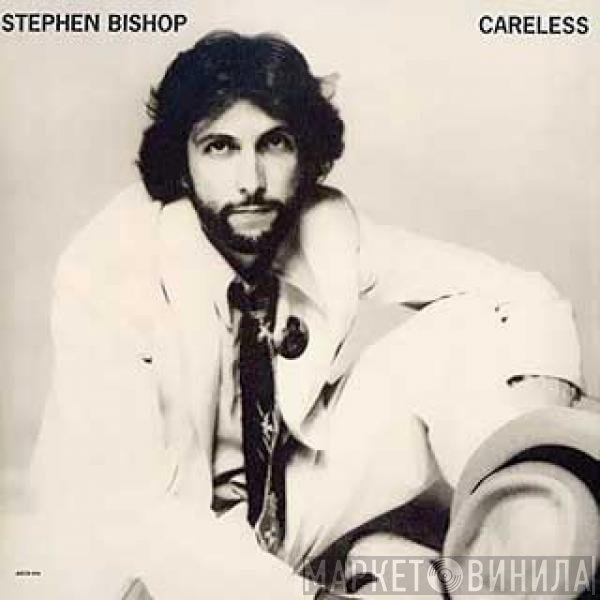 Stephen Bishop  - Careless