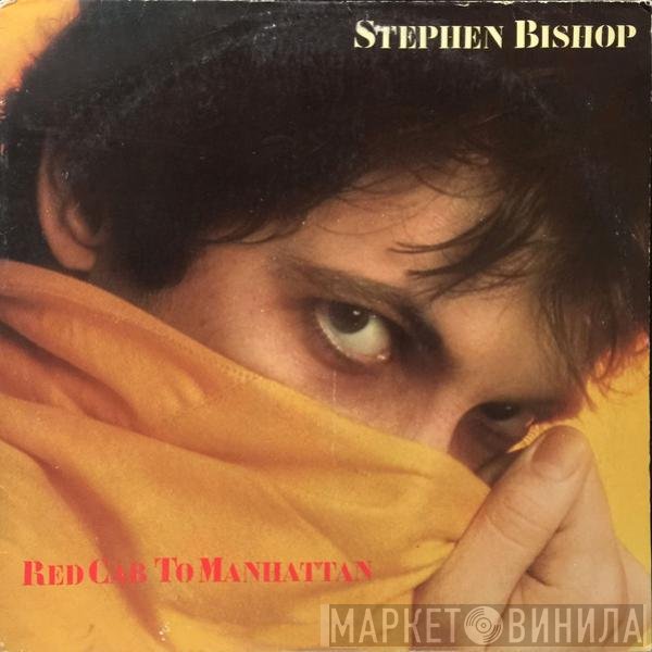 Stephen Bishop  - Red Cab To Manhattan