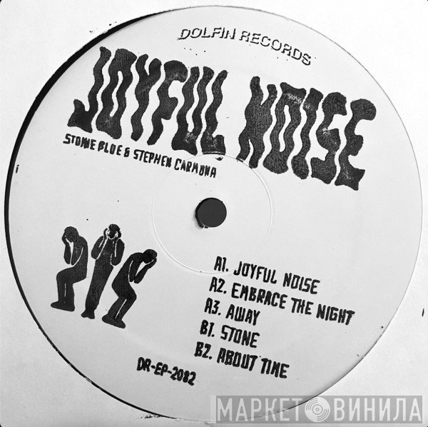 Stephen Carmona, Stonie Blue - Joyful Noise EP