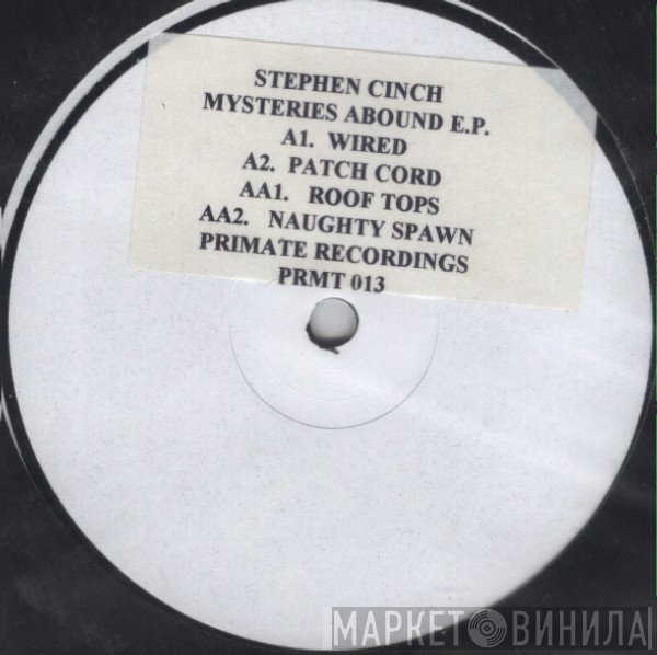 Stephen Cinch - Mysteries Abound E.P.