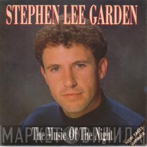 Stephen Lee Garden - The Music Of The Night