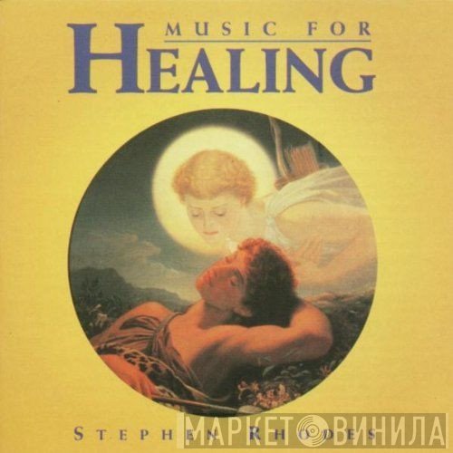 Stephen Rhodes  - Music For Healing