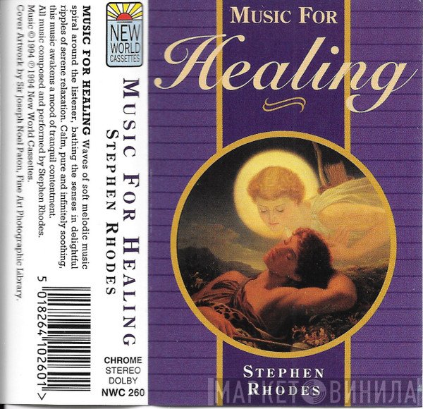 Stephen Rhodes  - Music For Healing