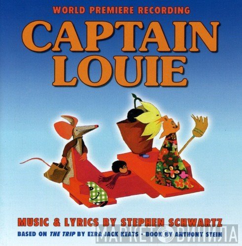 Stephen Schwartz - Captain Louie