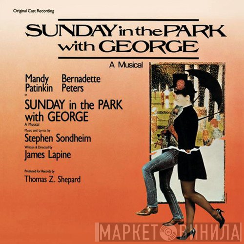 Stephen Sondheim, James Lapine - Sunday In The Park With George: A Musical (Original Cast Recording)