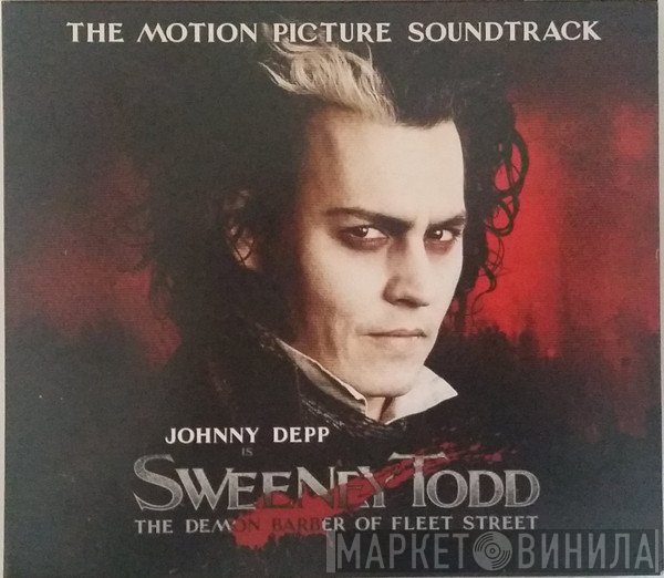 Stephen Sondheim - Sweeney Todd: The Demon Barber Of Fleet Street (The Motion Picture Soundtrack)