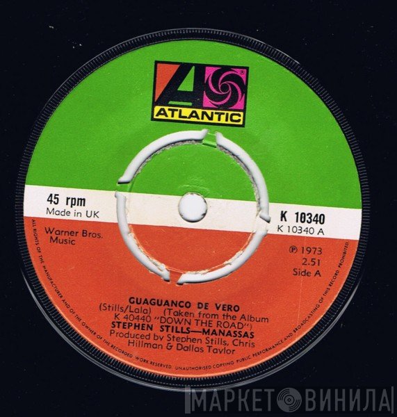 Stephen Stills, Manassas - Guaguanco De Vero / Down The Road