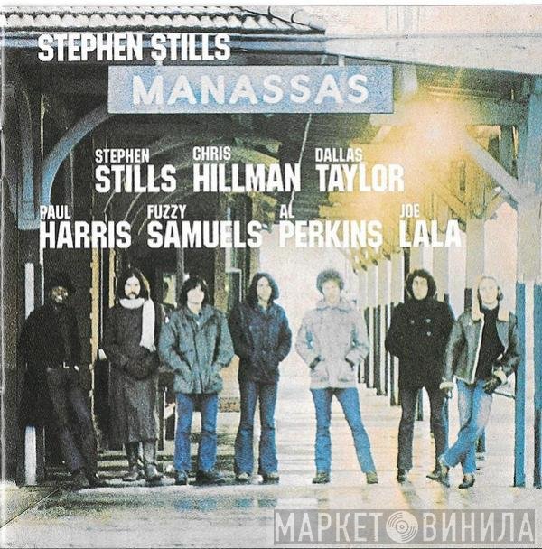 Stephen Stills / Manassas  - Manassas