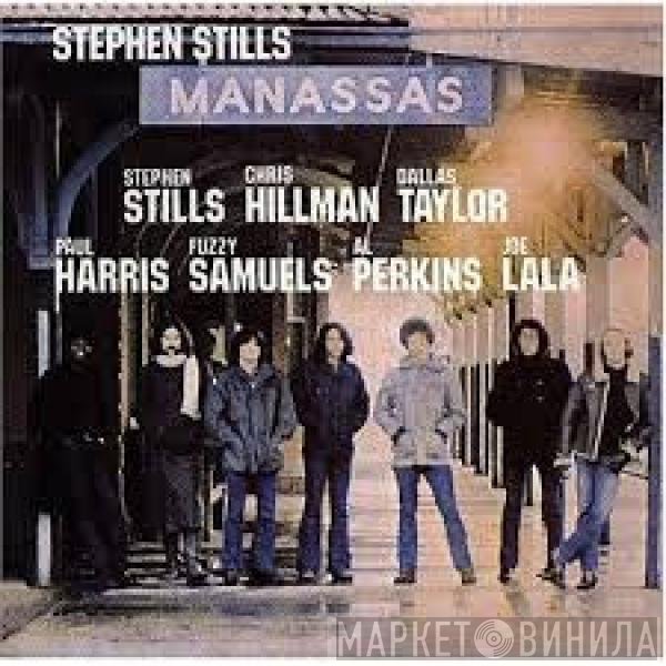 Stephen Stills / Manassas  - Manassas