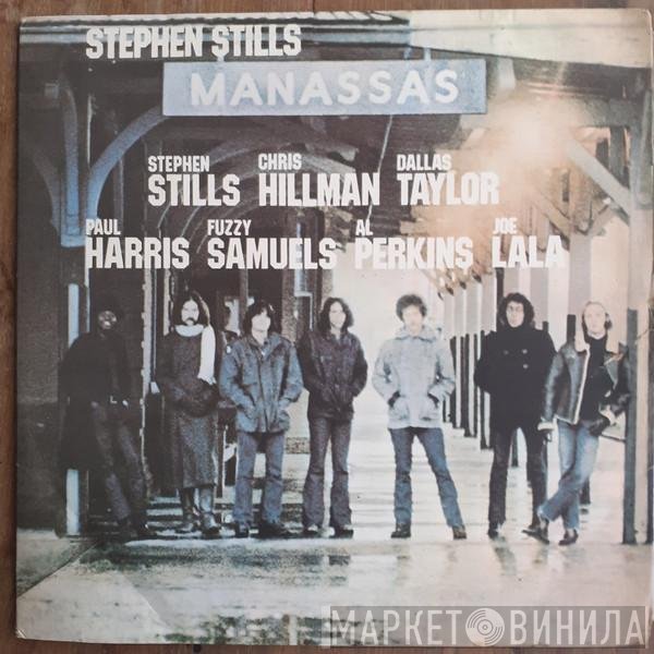 Stephen Stills / Manassas  - Manassas