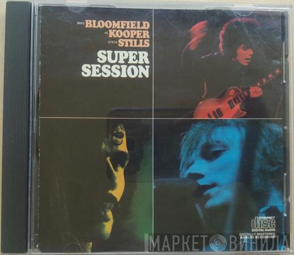 Stephen Stills, Al Kooper, Mike Bloomfield - Super Session