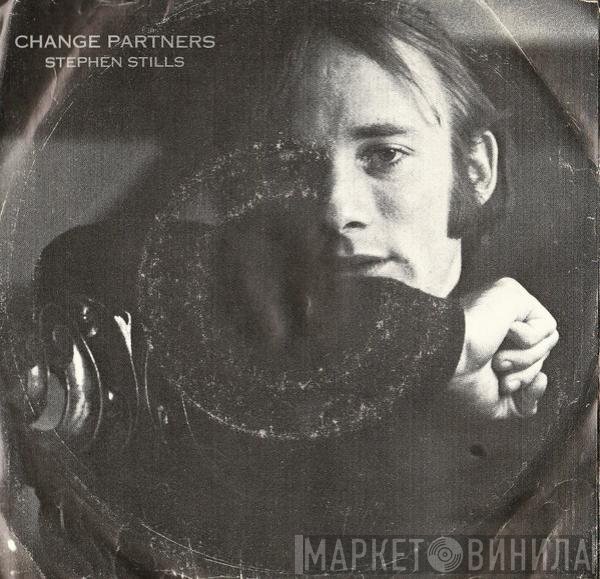 Stephen Stills  - Change Partners