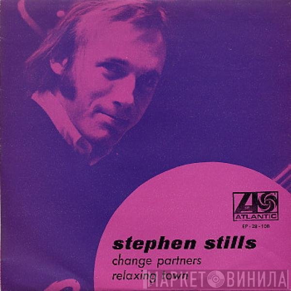 Stephen Stills  - Change Partners