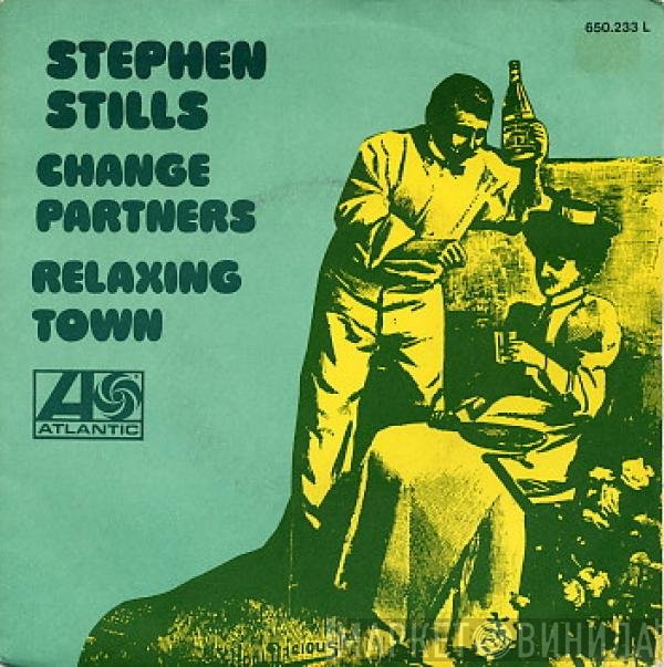 Stephen Stills  - Change Partners