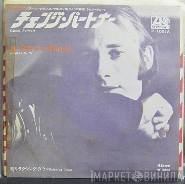 Stephen Stills  - Change Partners