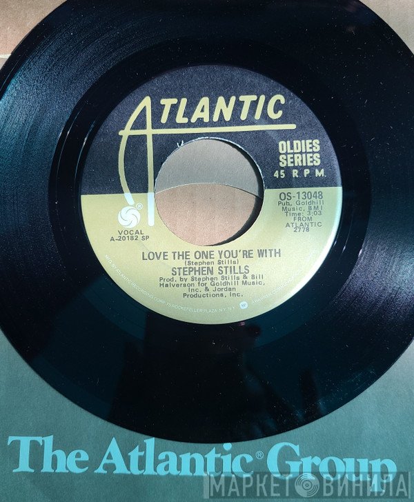 Stephen Stills - Love The One You're With / Change Partners