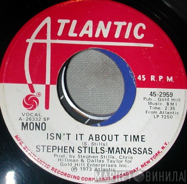 Stephen Stills, Manassas - Isn't It About Time