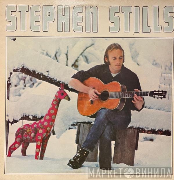 Stephen Stills  - Stephen Stills