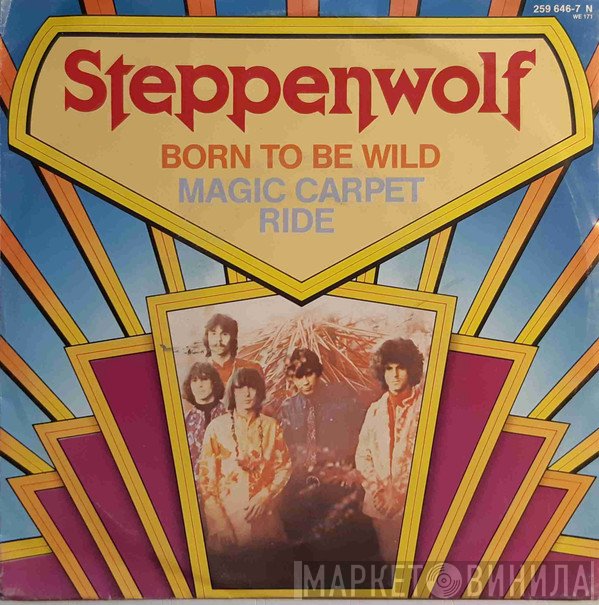 Steppenwolf  - Born To Be Wild / Magic Carpet Ride