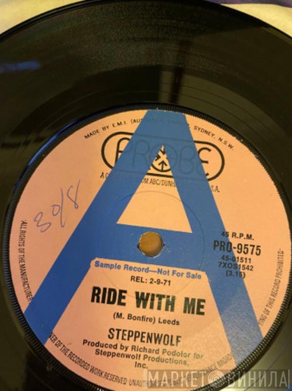 Steppenwolf  - Ride With Me / For Madmen Only