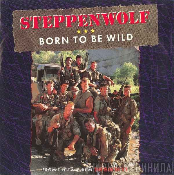 Steppenwolf  - Born To Be Wild