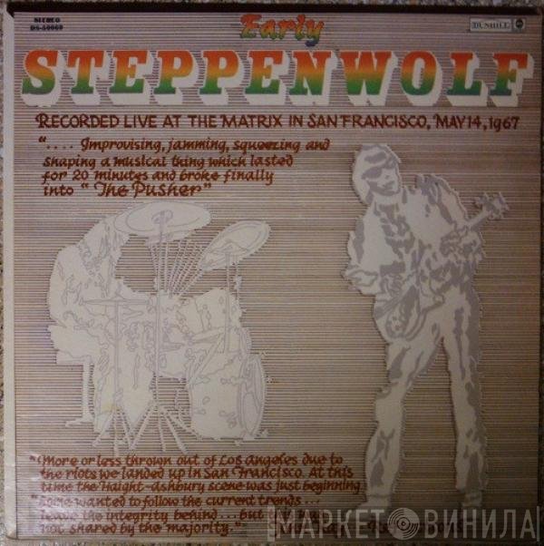 Steppenwolf  - Early Steppenwolf