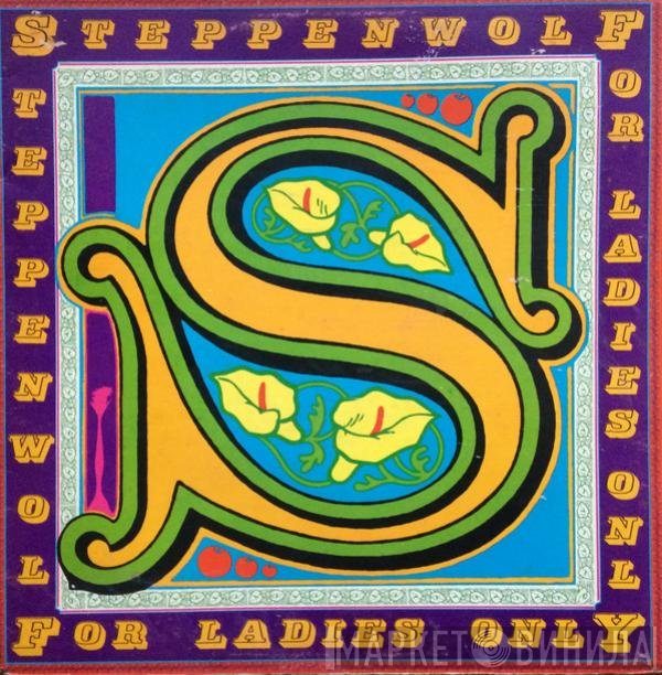 Steppenwolf  - For Ladies Only