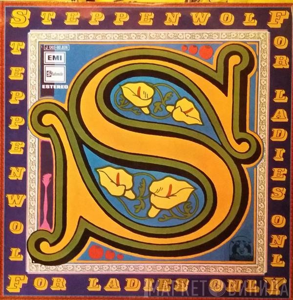 Steppenwolf  - For Ladies Only