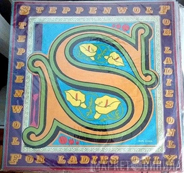 Steppenwolf  - For Ladies Only
