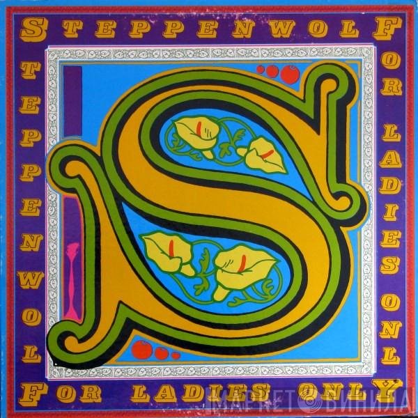 Steppenwolf  - For Ladies Only