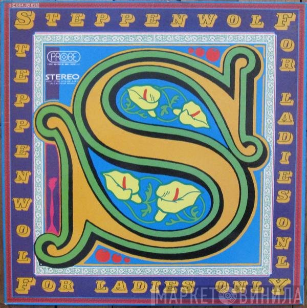 Steppenwolf  - For Ladies Only