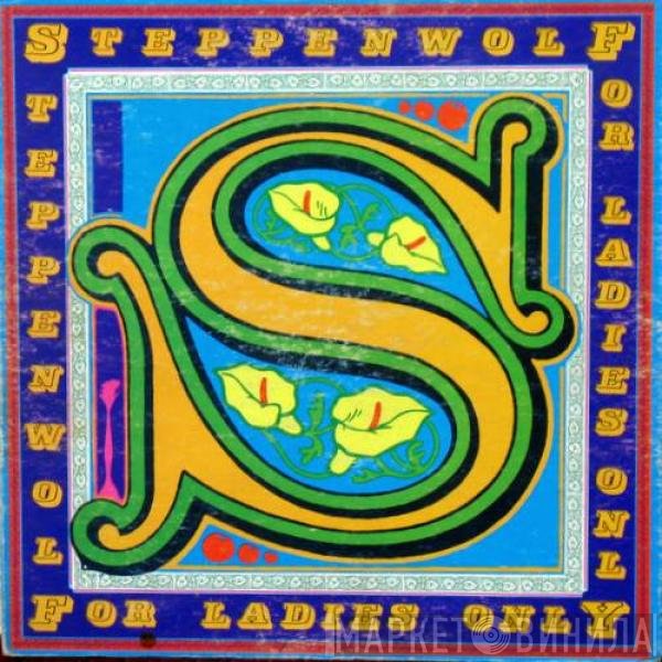 Steppenwolf  - For Ladies Only