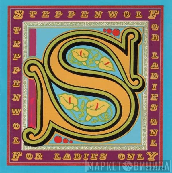 Steppenwolf  - For Ladies Only