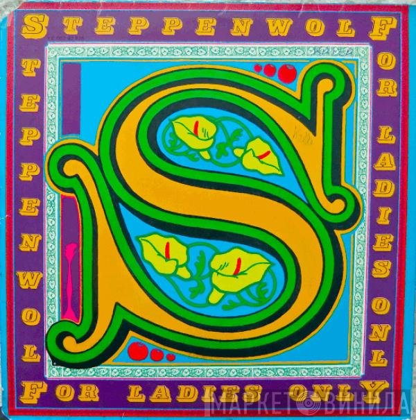 Steppenwolf  - For Ladies Only