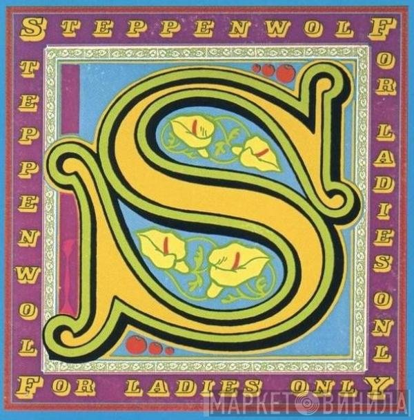 Steppenwolf - For Ladies Only