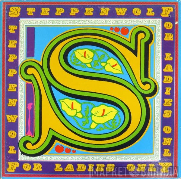 Steppenwolf  - For Ladies Only