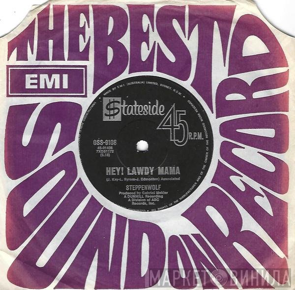 Steppenwolf - Hey Lawdy Mama / Twisted
