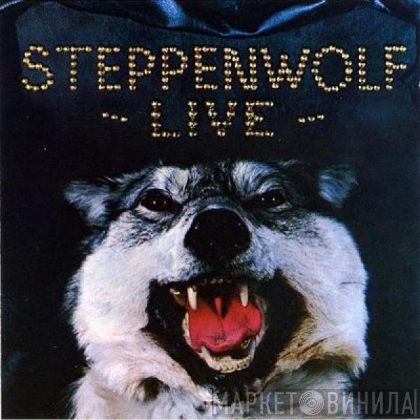 Steppenwolf  - Live