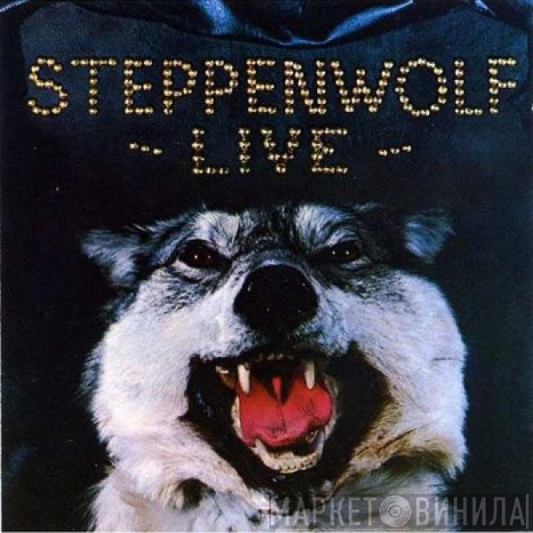Steppenwolf  - Live