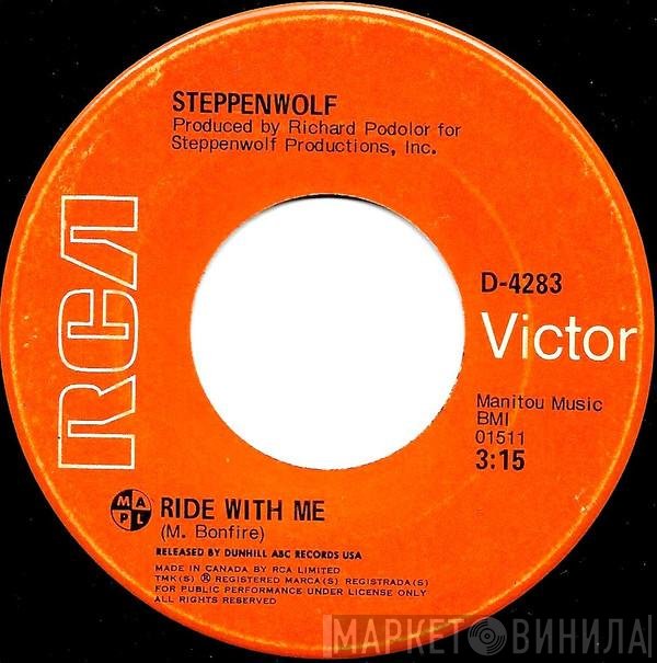 Steppenwolf  - Ride With Me