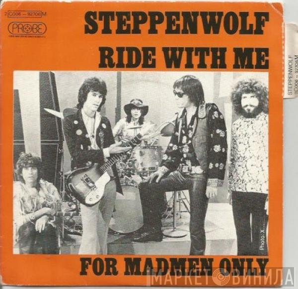 Steppenwolf  - Ride With Me