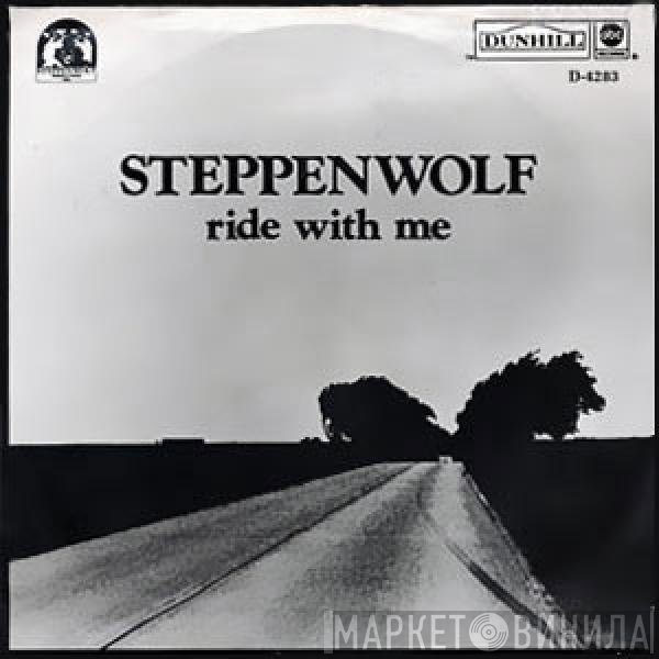 Steppenwolf  - Ride With Me