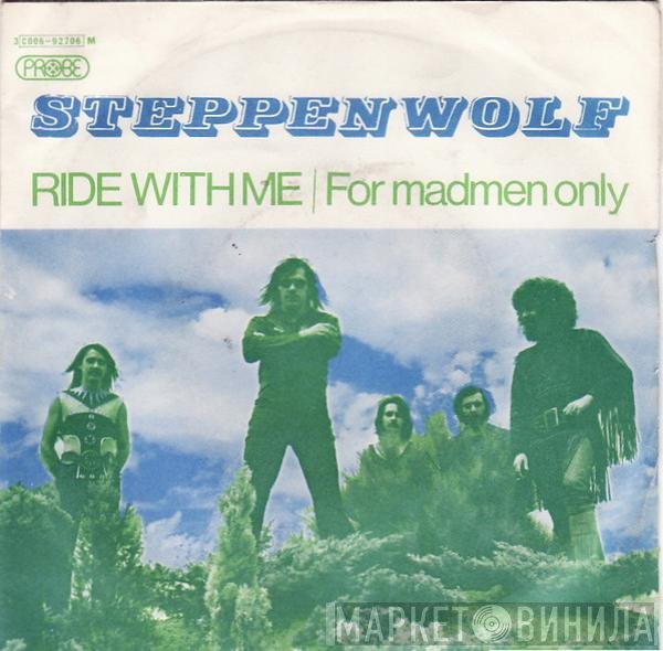 Steppenwolf  - Ride With Me