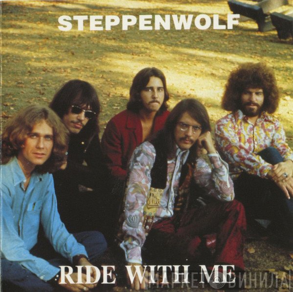 Steppenwolf  - Ride With Me