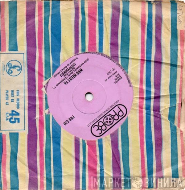 Steppenwolf - Who Needs Ya