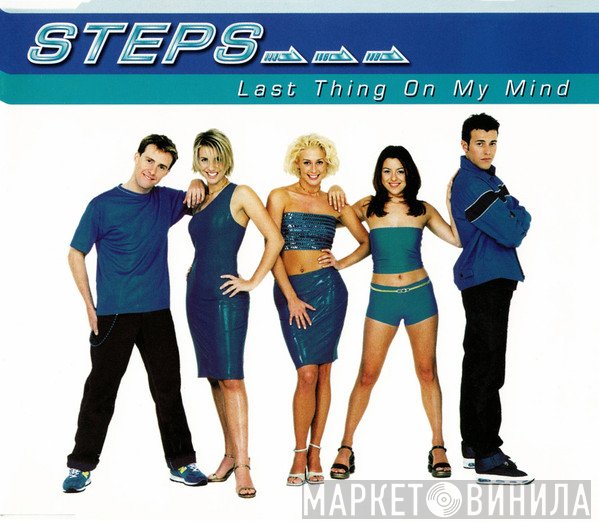Steps - Last Thing On My Mind
