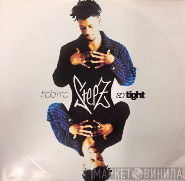 Stepz - Hold Me So Tight
