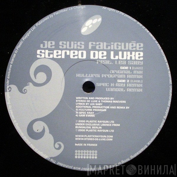 Stereo De Luxe - Je Suis Fatiguée